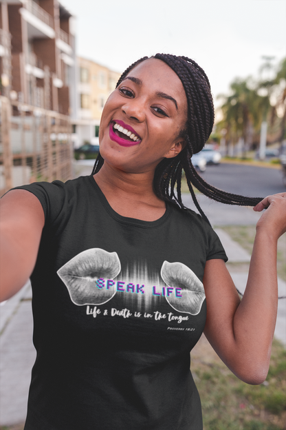Speak Life  Unisex T-Shirt